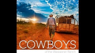 Cowboys of the Waggoner Ranch by Jeremy Enlow [upl. by Stralka98]