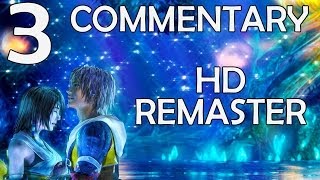 Final Fantasy X HD Remaster  100 Commentary Walkthrough  Part 3  The First Cloister [upl. by Ynafit]