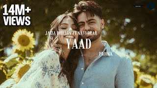 Yaad Official Video Jassa Dhillon x prodgk  New Punjabi Song 2022  Latest Song 2022  Navi Brar [upl. by Cynera]