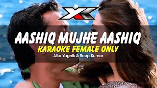 Aashiq Mujhe Aashiq Karaoke  Female Only   Aashiq  Bobby Deol amp Karisma Kapoor [upl. by Angelina876]