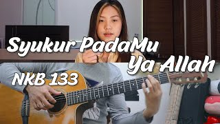 Syukur PadaMu Ya Allah  NKB 133  by NY7 [upl. by Sset]