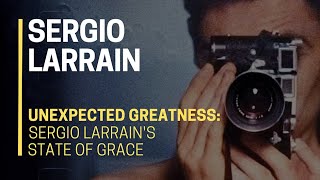 ✨👀​ UNEXPECTED Greatness Sergio Larrains 🧑 STATE OF GRACE 😍📸 [upl. by Anabal]