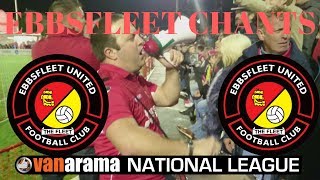 EBBSFLEET UNITED FC CHANTS [upl. by Georas]