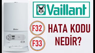 VAİLLANT F32  F33 ARIZA KODU NEDİR NASIL GİDERİLİR [upl. by Nogas]