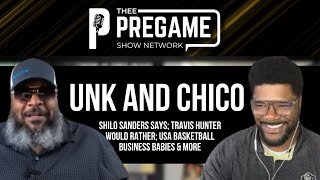 UNK amp CHICO Shilo Sanders Says Travis Hunter Would Rather USA Basketball Business Babies amp More [upl. by Thunell]