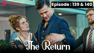 The Return  Ep 139140  My ruthless husband is turning into a loving father [upl. by Tower]