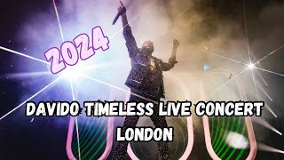 Davido Timeless live concert at O2 London 2024All Great Performances Full 4k Video davido [upl. by Dorfman223]