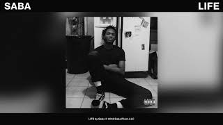 Saba  LIFE Official Audio [upl. by Aihsema376]