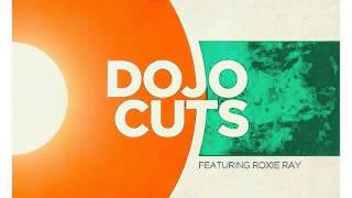 Dojo Cuts  Love Me Right Lolas Lament feat Roxie Ray Audio [upl. by Avat]