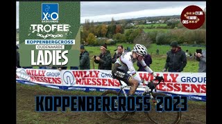 X2O TROFEE LADIES KOPPENBERGCROSS 2023 [upl. by Nahsad]