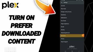 How To Turn On Prefer Download Content On Plex App [upl. by Iorgo]