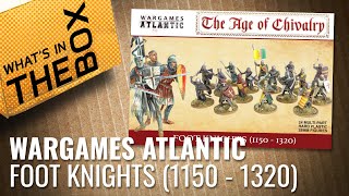 Unboxing Foot Knights 1150 1320  Age Of Chivalry  Wargames Atlantic [upl. by Obnukotalo]