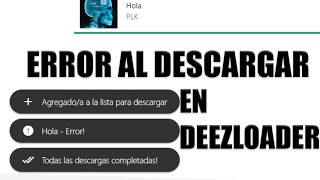 ERROR AL DESCARGAR EN DEEZLOADER PC Y ANDROID [upl. by Eanel]