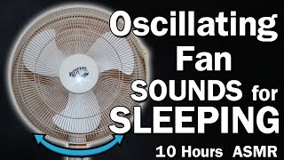 Oscillating Fan White Noise Sounds for Sleeping 10 Hours ASMR [upl. by Oicatsana]