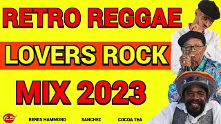 Retro Reggae Lovers Rock Mix 2023 Reggae Old School Mix Romie Fame Dj Jason Warriors Dont Cry [upl. by Rj]