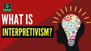 What is Interpretivism [upl. by Retsila983]