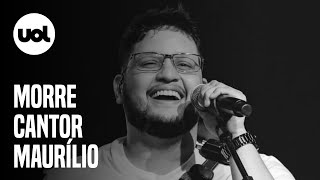 Morre cantor sertanejo Maurílio aos 28 anos [upl. by Latimore]