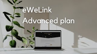 Discover eWeLink Advanced plan [upl. by Alvinia]