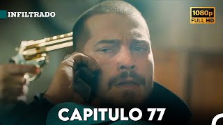 Infiltrado Capítulo 77 Doblado en Español FULL HD [upl. by Low183]