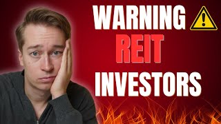 Urgent Warning To REIT Investors [upl. by Mehalek]