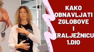 Kako body tehnikom obnavljati zglobove i kralježnicu 1DIO  AnaMarija Jagodić Rukavina [upl. by Greggory637]