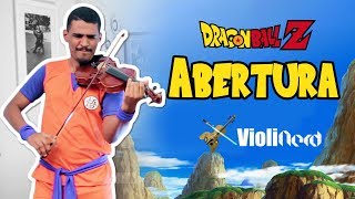 Abertura Dragon Ball Z  Temos a Força  Violino Cover  VioliNerd [upl. by Jerrine]