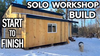 Building a Custom 26x26 Workshop Start to Finish Solo Project [upl. by Lobel]