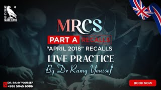 MRCS Part A Live Recalls Practice quotApril 2018quot By Dr Ramy Youssef [upl. by Delly]