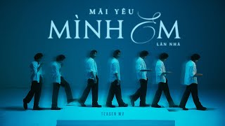 MÃI YÊU MÌNH EM  Lân Nhã Teaser MV [upl. by Notgnirrab]