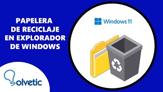 Papelera de Reciclaje en Explorador de Windows [upl. by Aita]