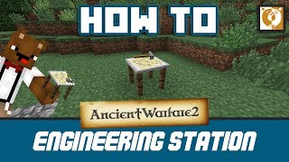 Engineering Station  Ancient Warfare 2 Minecraft 1710  Bear Games How To [upl. by Harriot538]