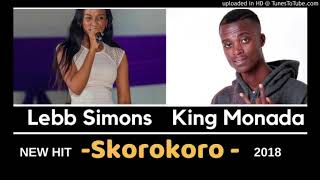 King Monada amp Lebb Simons x Skorokoro [upl. by Yrrag152]