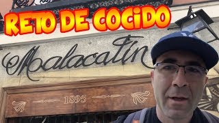 El reto del Cocido Madrileño de Malacatín  ¿Conseguiré terminármelo [upl. by Cire]