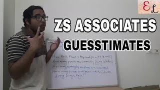 ZS ASSOCIATES GUESSTIMATES  PUZZLES  ZS ASSOCIATES EBI ROUND  ZS ASSOCIATES INTERVIEW PROCESS [upl. by Farmer]