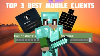 Top 3 Best Mobile Client for MCPE Keystrokes Utility Hud Freelook etc FPS Boost [upl. by Aldridge]