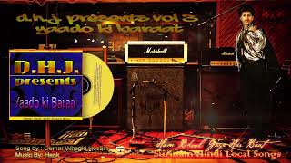 DHJ Presents Vol 3 Yaado Ki Baraat  Hum Bhool Gaye Har Baat By Oemar WH [upl. by Tifanie]