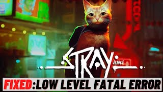 How to Fix Stray Low Level Fatal Error [upl. by Dirfliw]