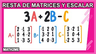 Resta de matrices que son multiplicados por un escalar [upl. by Preuss]