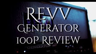 Revv Amplification Generator 100P Review 8 amp 6 String Guitar used [upl. by Sitoiyanap]