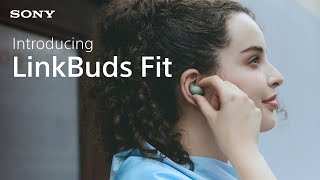 Introducing Sony LinkBuds Fit [upl. by Nauqel]