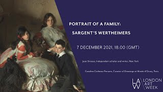 Portrait of a Family Sargents Wertheimers  LAW 2021 Symposium [upl. by Onfroi]