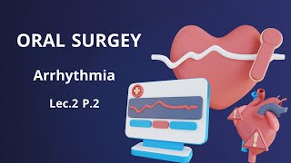 جراحة الفم المحاضرة الثانية الجزء الثاني  Oral Surgery Arrhythmia Lec 2 Part 2 [upl. by Esiuol]