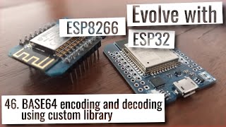 ESP32 amp ESP8266  BASE64 encoding and decoding using custom library [upl. by Mich]