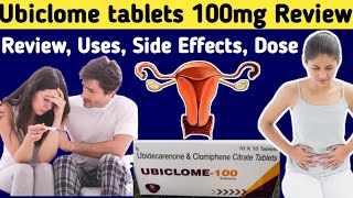 Ubiclome tablets 100 mg review  Ubidecarenone and Clomiphene Citrate tablets 100g  Uses Dose [upl. by Leigha]