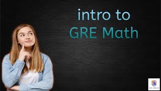 1Introduction to GRE math [upl. by Noskcaj]