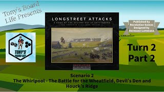 Longstreet Attacks Scenario 2 Turn 2 Part 2 [upl. by Okimuk693]