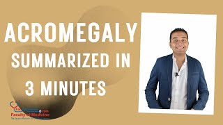 Acromegaly Summarized in 3 Minutes for HCPs Presentation  Causes  Diagnosis  Treatment [upl. by Christa]