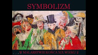 Malarstwo symbolizmu 2 [upl. by Ameehsat]