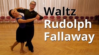 How to Dance Waltz  Rudolph Fallaway  Routine and Figures [upl. by Yaral]