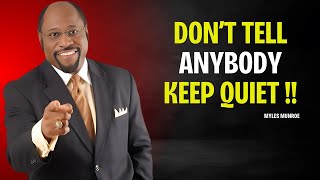 Never Reveal These Seven Things To Anyone  Myles Monroe Motivational Speech [upl. by Ainesey]